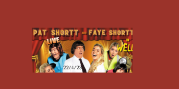 Live Comedy Show by Pat & Faye Shortt