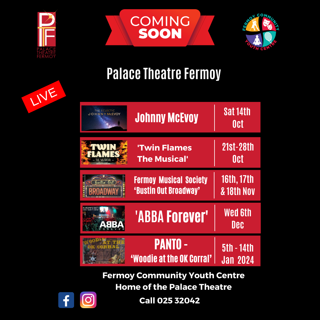Coming soon Fermoy Palace Theatre